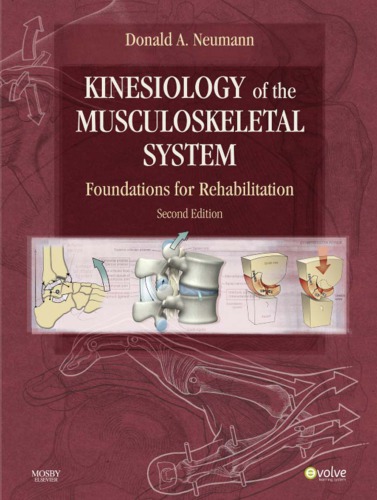 Kinesiology Of The Musculoskeletal System Foundations For Physical Rehabilitation 2nd Ed Neumann