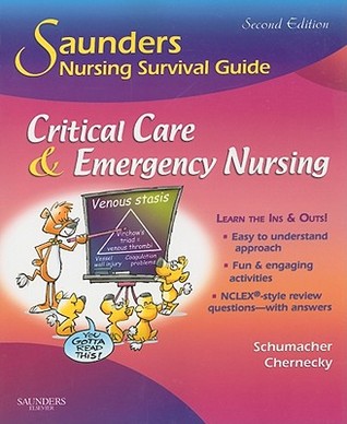 Saunders Nursing Survival Guide Critical Care Emergency Nursing Paperback Lori Schumacher Cynthia C Chernecky