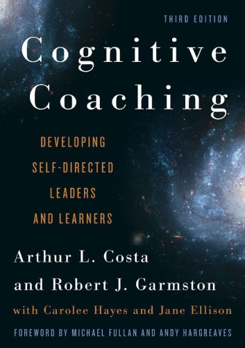 Cognitive Coaching Developing Selfdirected Leaders And Learners Hardcover Arthur L Costa Robert J Garmston Carolee Hayes Jane Ellison