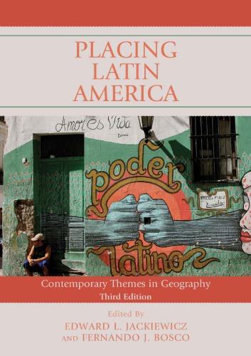 Placing Latin America Contemporary Themes In Geography Paperback Edward L Jackiewicz Fernando J Bosco