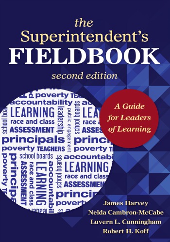 The Superintendents Fieldbook A Guide For Leaders Of Learning 2nd James J Harvey Nelda H Cambronmccabe Luvern L Cunningham Robert H Koff