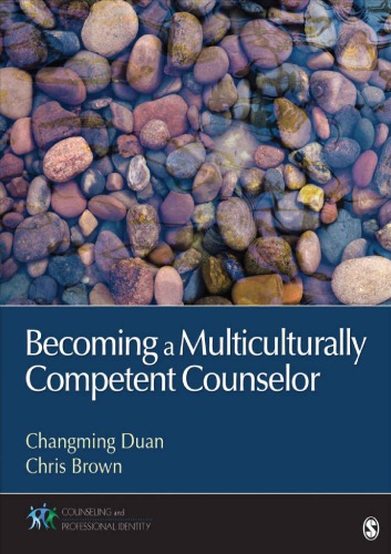 Becoming A Multiculturally Competent Counselor Paperback Changming Duan Chrisanthia Chris Brown