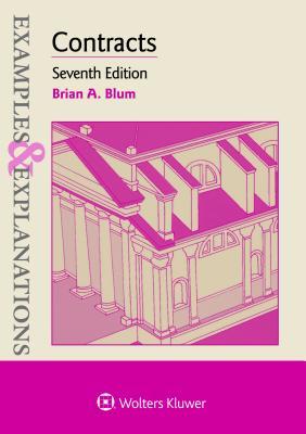 Examples Explanations For Contracts Paperback Brian A Blum