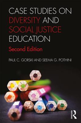 Case Studies On Diversity And Social Justice Education Paperback Paul C Gorski