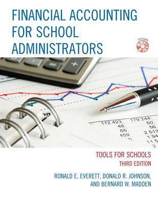 Financial Accounting For School Administrators Tools For School Hardcover Re Everett Donald R Johnson Bernard W Madden