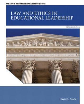 Law And Ethics In Educational Leadership Paperback David L Stader