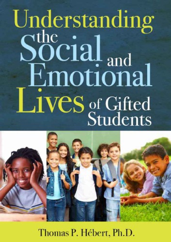 Understanding The Social And Emotional Lives Of Gifted Students Thomas P Hbert