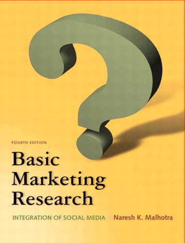 Basic Marketing Research Integration Of Social Media 4th Naresh K Malhotra