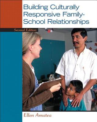 Building Culturally Responsive Familyschool Relationships Paperback Ellen S Amatea