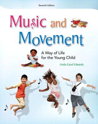 Music And Movement A Way Of Life For The Young Child Paperback Linda Carol Edwards