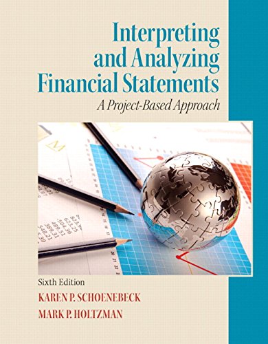 Interpreting And Analyzing Financial Statements 6th Edition Schoenebeck