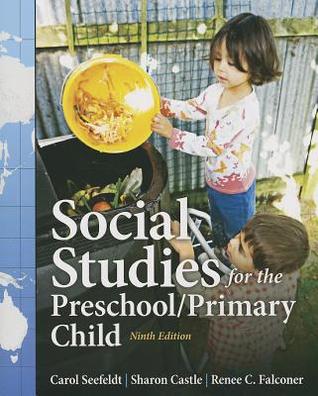 Social Studies For The Preschoolprimary Child 9th Carol Seefeldt