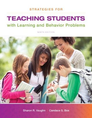 Strategies For Teaching Students With Learning And Behavior Problems Enhanced Pearson Etext With Looseleaf Version Access Card Package 9th Edition Loose Leaf Sharon R Vaughn Candace S Bos