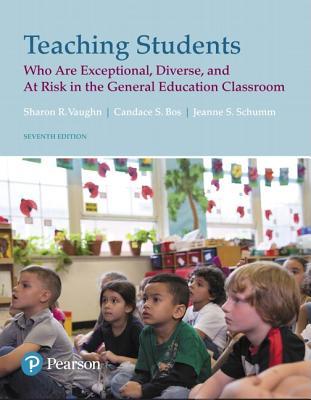 Teaching Students Who Are Exceptional Diverse And At Risk In The General Educational Classroom Paperback Sharon R Vaughn