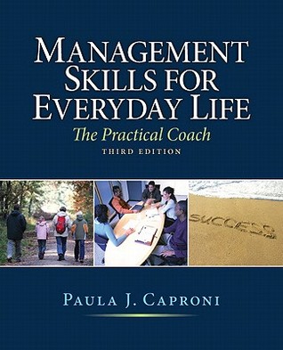 Management Skills For Everyday Life The Practical Coach Paperback Paula J Caproni