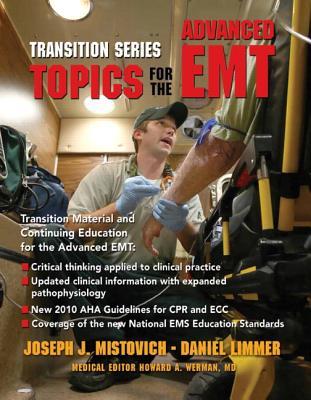Topics For The Advanced Emt Paperback Joseph J Mistovich Daniel Limmer Howard A Werman