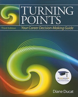 Turning Points Your Career Decision Making Guide Paperback Diane Ducat