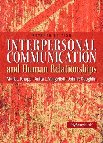 Interpersonal Communication Human Relationships Paperback Mark L Knapp
