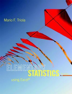 Elementary Statistics Using Excel Hardcover Mario F Triola
