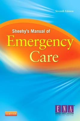 Sheehys Manual Of Emergency Care Paperback Emergency Nurses Association Belinda B Hammond Polly Zimmermann