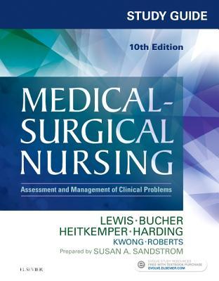 Study Guide For Medicalsurgical Nursing Assessment And Management Of Clinical Problems Paperback Sharon L Lewis Shannon Ruff Dirksen Linda Bucher