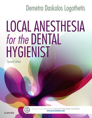 Local Anesthesia For The Dental Hygienist Paperback Demetra D Logothetis