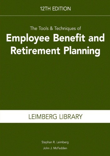 The Tools Techniques Of Employee Benefit And Retirement Planning Ebook Stephan R Leimberg John Mcfadden