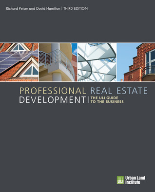 Professional Real Estate Development The Uli Guide To The Business Hardcover Richard Peiser David Hamilton