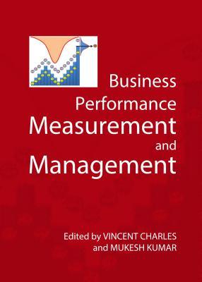 Business Performance Measurement And Management Hardcover Vincent Charles Mukesh Kumar