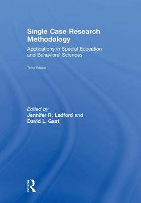 Single Case Research Methodology Applications In Special Education And Behavioral Sciences Hardcover Jennifer R Ledford