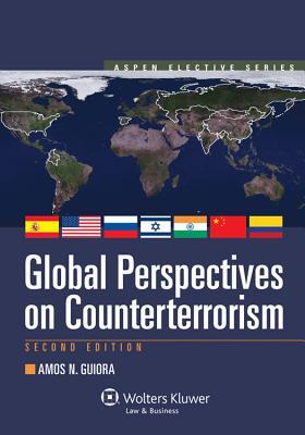 Global Perspectives On Counterterrorism Paperback Amos N Guiora