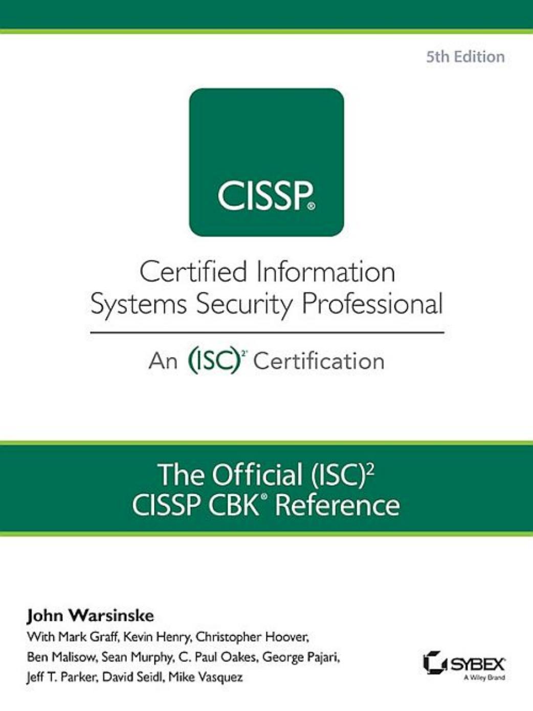 The Official Isc2 Guide To The Cissp Cbk Reference 5th Edition 5th John Warsinkse