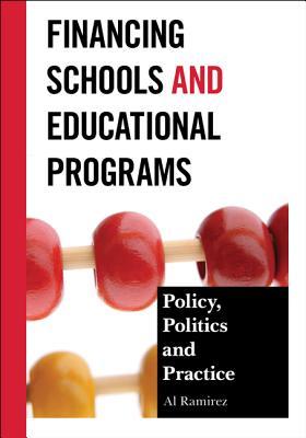 Financing Schools And Educational Programs Paperback Al Ramirez