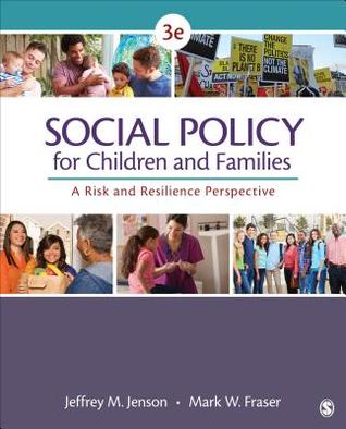 Social Policy For Children And Families A Risk And Resilience Perspective Paperback Jeffrey M Jenson Mark W Fraser
