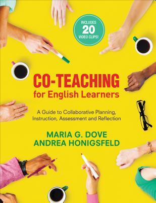 Collaboration And Coteaching For English Learners Moving Beyond The Basics Paperback Maria G Dove Andrea M Honigsfeld