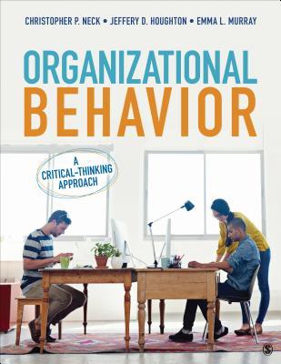 Organizational Behavior A Criticalthinking Approach Hardcover Christopher P Neck