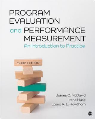Program Evaluation And Performance Measurement An Introduction To Practice Paperback James C Mcdavid Irene Huse Laura R L Ingleson