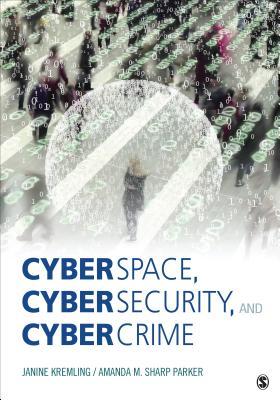 Cyberspace Cybersecurity And Cybercrime Paperback Janine Kremling Amanda M Sharp Parker