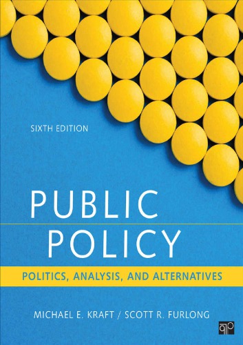 Public Policy Politics Analysis And Alternatives Paperback Michael E Kraft Scott R Furlong