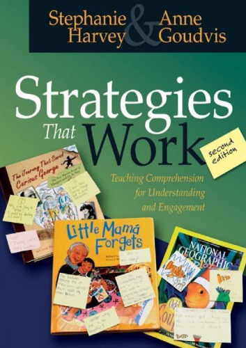 Strategies That Work Teaching Comprehension For Understanding And Engagement 2nd Stephanie Harvey Anne Goudvis