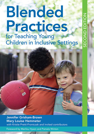 Blended Practices For Teaching Young Children In Inclusive Settings Paperback Jennifer Grishambrown Mary Hemmeter