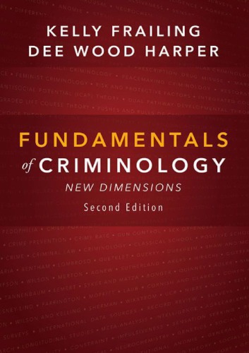 Fundamentals Of Criminology New Dimensions Hardcover Kelly Frailing