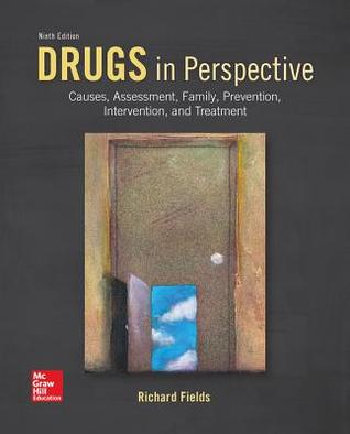 Drugs In Perspective Causes Assessment Family Prevention Intervention And Treatment Paperback Richard Fields