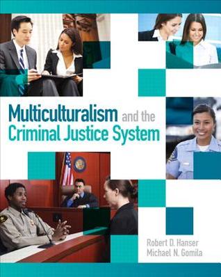 Multiculturalism And The Criminal Justice System Paperback Robert D Hanser