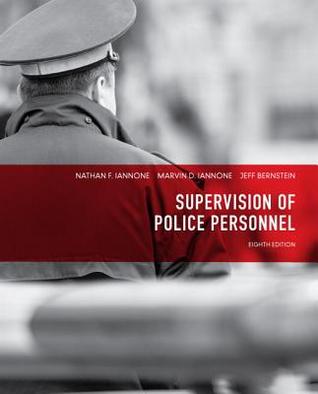 Supervision Of Police Personnel Paperback Nathan F Iannone Marvin Iannone Jeff Bernstein