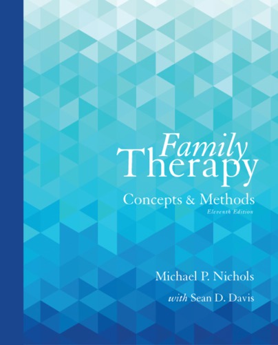 Family Therapy Concepts And Methods 11th Ed 11th Edition Michael P Nichols Sean Davis