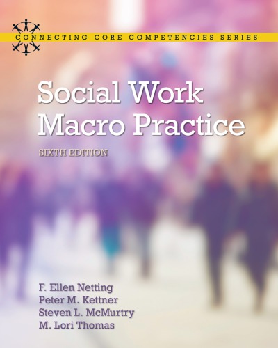 Social Work Macro Practice 6th F Ellen Netting Peter M Kettner Steve L Mcmurtry M Lori Thomas