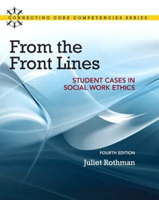 From The Front Lines Student Cases In Social Work Ethics Paperback Juliet Cassuto Rothman