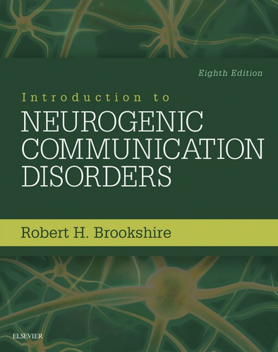 Introduction To Neurogenic Communication Disorders Paperback Robert H Brookshire Malcolm R Mcneil