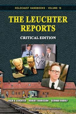 The Leuchter Reports Critical Edition Paperback Fred A Leuchter Robert Faurisson Germar Rudolf